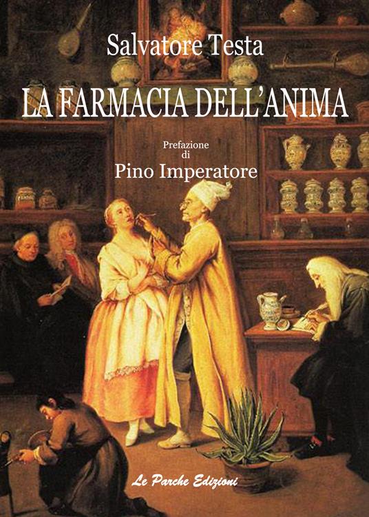 La farmacia dell'anima. Nuova ediz. - Salvatore Testa - copertina
