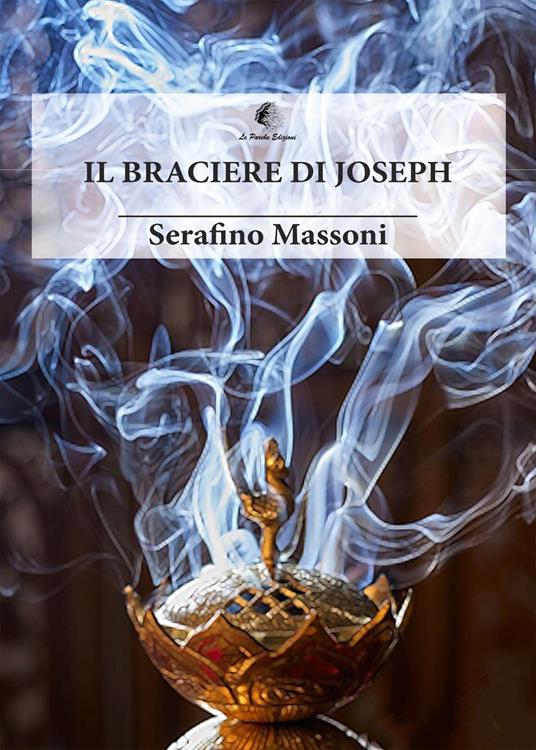 Il braciere di Joseph - Serafino Massoni - copertina