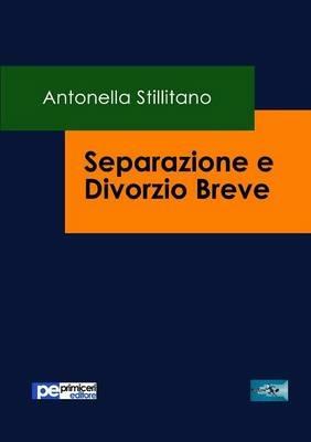 Separazione e divorzio breve - Antonella Stillitano - copertina