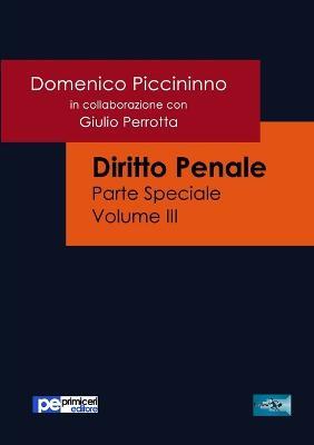 Diritto penale. Parte speciale. Vol. 3 - Domenico Piccininno - copertina