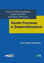 Giusto processo e depenalizzazioni