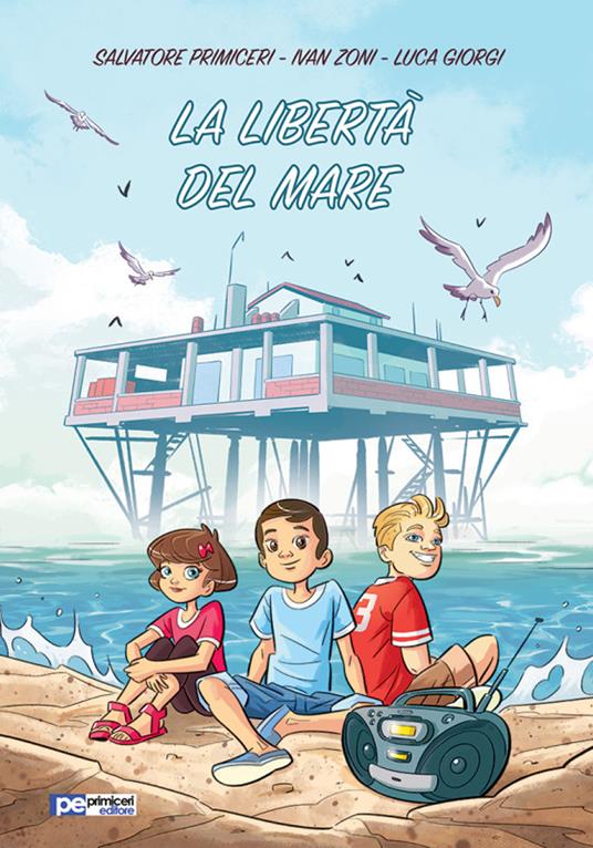 La libertà del mare - Salvatore Primiceri,Ivan Zoni,Luca Giorgi - copertina