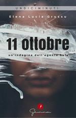 11 Ottobre. Un'indagine dell'agente Sala