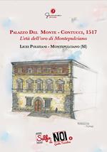 Selfie di noi. Guida turistica. Ediz. italiana e inglese. Vol. 2: Palazzo Del Monte-Contucci, 1517. L'età dell'oro di Montepulciano. Licei Poliziani, Montepulciano (SI).