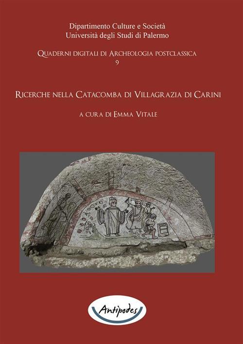 Ricerche nella Catacomba di Villagrazia di Carini - Emma Vitale - ebook