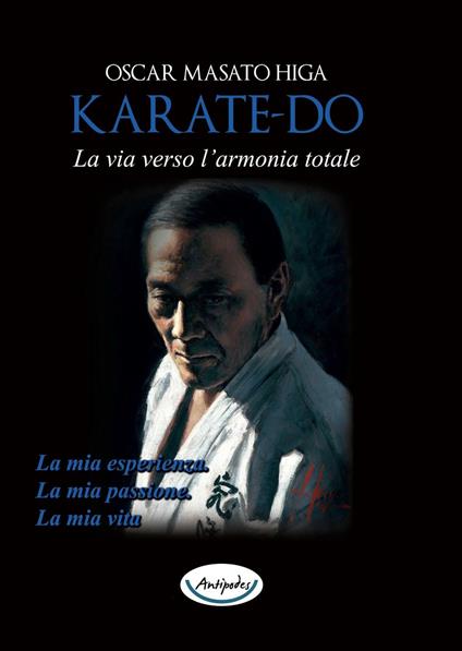 Karate-do. La via verso l’armonia totale - Oscar Masato Higa - copertina
