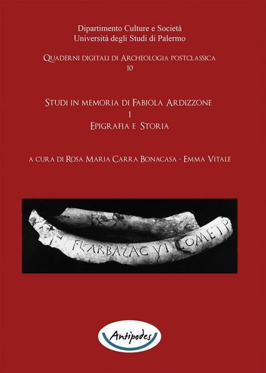 Studi in memoria di Fabiola Ardizzone. Vol. 1 - Rosa Maria Carra Bonacasa,Emma Vitale - ebook