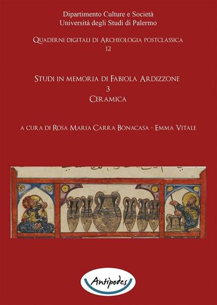 Studi in memoria di Fabiola Ardizzone. Vol. 3 - Rosa Maria Carra Bonacasa,Emma Vitale - ebook