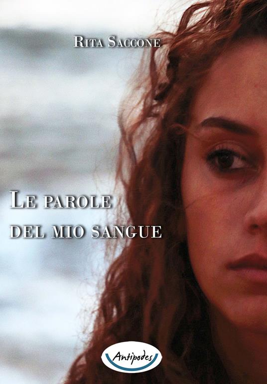 Le parole del mio sangue - Rita Saccone - copertina
