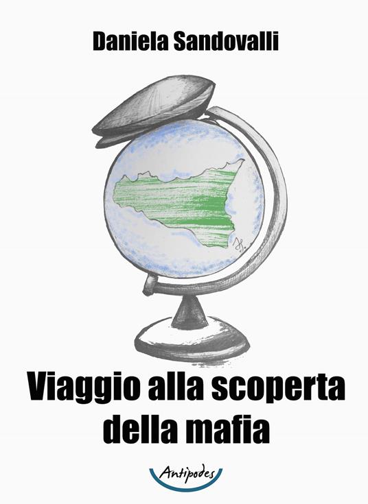 Viaggio alla scoperta della mafia - Daniela Sandovalli - copertina