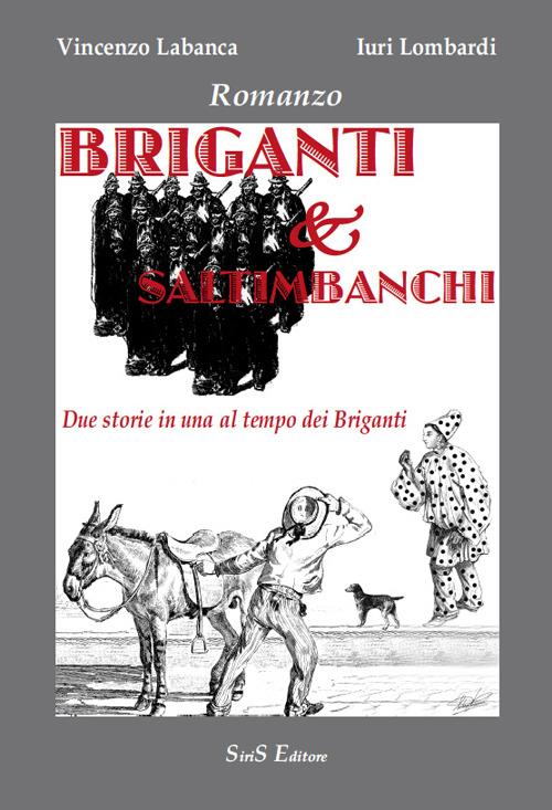 Briganti & saltimbanchi - Vincenzo Labanca,Iuri Lombardi - copertina