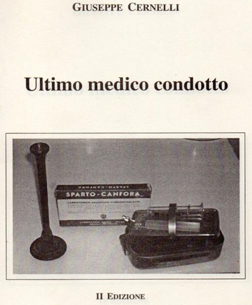 Ultimo medico condotto - Giuseppe Cernelli - copertina