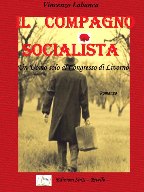 Il compagno socialista - Vincenzo Labanca - copertina