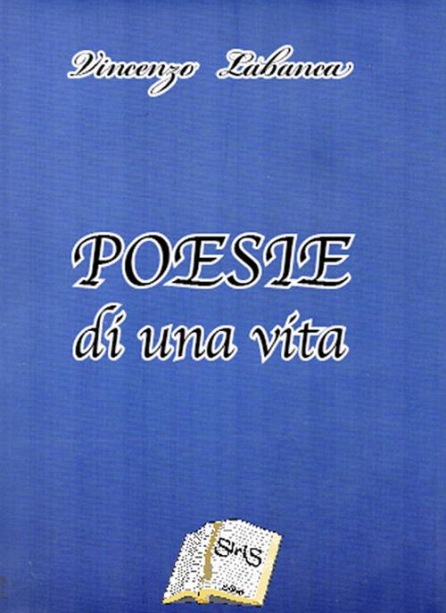 Poesie di una vita - Vincenzo Labanca - copertina