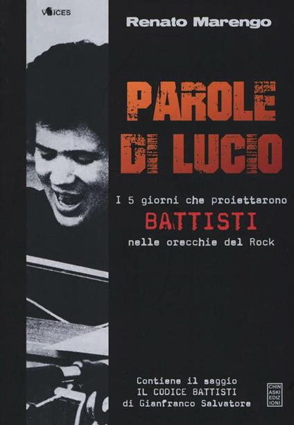 Parole di Lucio. I 5 giorni che proiettarono Battisti nelle orecchie del rock - Renato Marengo - copertina