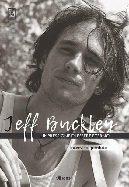 L' impressione di essere eterno. Interviste perdute - Jeff Buckley - copertina