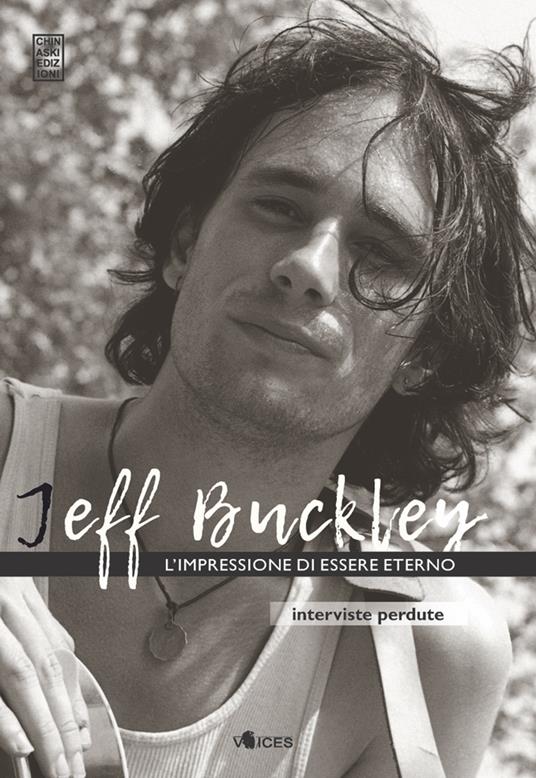 L' impressione di essere eterno. Interviste perdute - Jeff Buckley - copertina