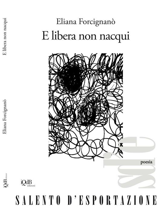 E libera non nacqui - Eliana Forcignanò - copertina