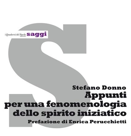 Appunti per una fenomenologia dello spirito iniziatico - Stefano Donno - copertina