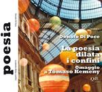 La poesia dilata i confini. Omaggio a Tomaso Kemeny