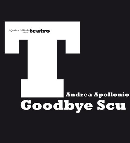 Goodbye Scu - Andrea Apollonio - copertina