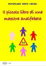 Piccolo libro di una maestra analfabeta