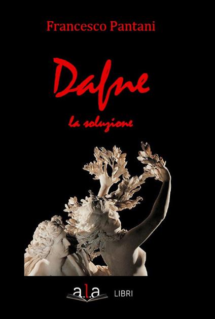 Dafne. La soluzione - Francesco Pantani - copertina