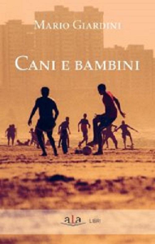 Cani e bambini - Mario Giardini - copertina