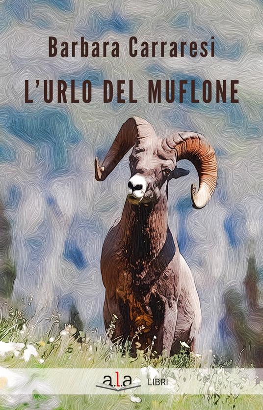 L' urlo del muflone - Barbara Carraresi - copertina