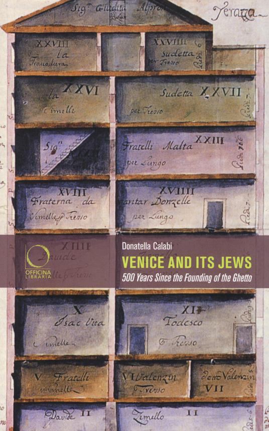 Venice and its jews. 500 years since the founding of the ghetto - Donatella Calabi - copertina