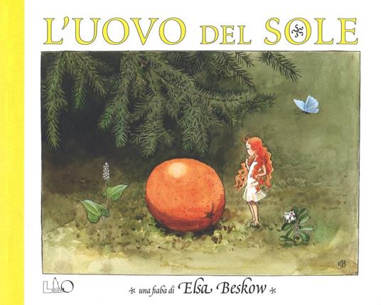 L' uovo del sole. Ediz. a colori - Elsa Beskow - copertina