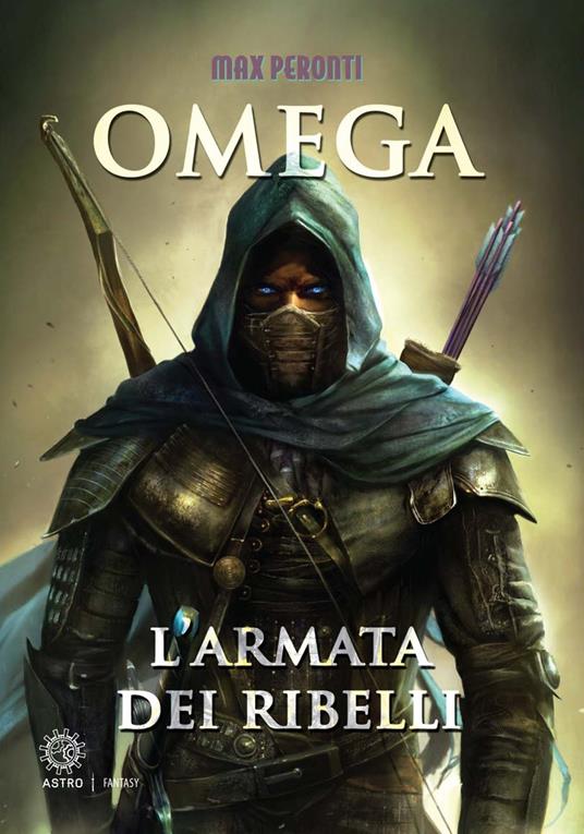 L'armata dei ribelli. Omega - Max Peronti - copertina