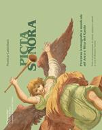 Picta sonora. Percorso iconografico musicale ad Arco e a Riva del Garda. Ediz. illustrata