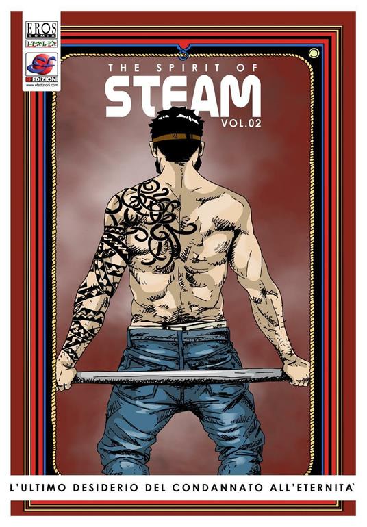 L'ultimo desiderio del condannato all'eternità. The spirit of steam. Vol. 2 - Pasquale Celano - copertina