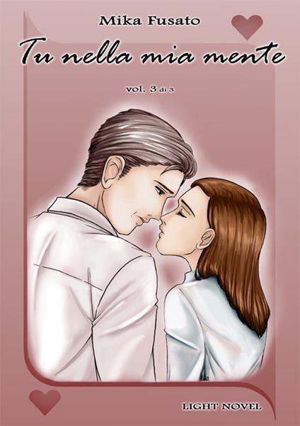 Tu nella mia mente. Vol. 3 - Mika Fusato - copertina