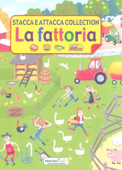 La fattoria. Stacca e attacca. Con adesivi. Ediz. illustrata - copertina
