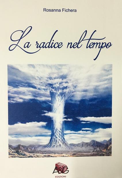 La radice nel tempo - Rosanna Fichera - copertina