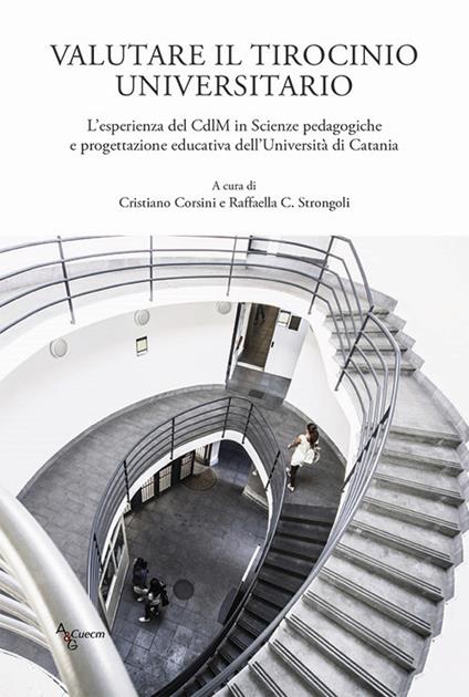 Valutare il tirocinio universitario. L'esperienza del CdlM in Scienze pedagogiche e progettazione educativa dell'Università di Catania - copertina