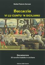 Buccacciu vi lu cuntu 'n sicilianu. Decamerone 20 novelle tradotte in siciliano