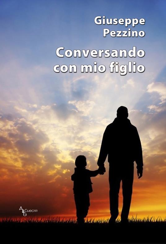 Conversando con mio figlio - Giuseppe Pezzino - copertina