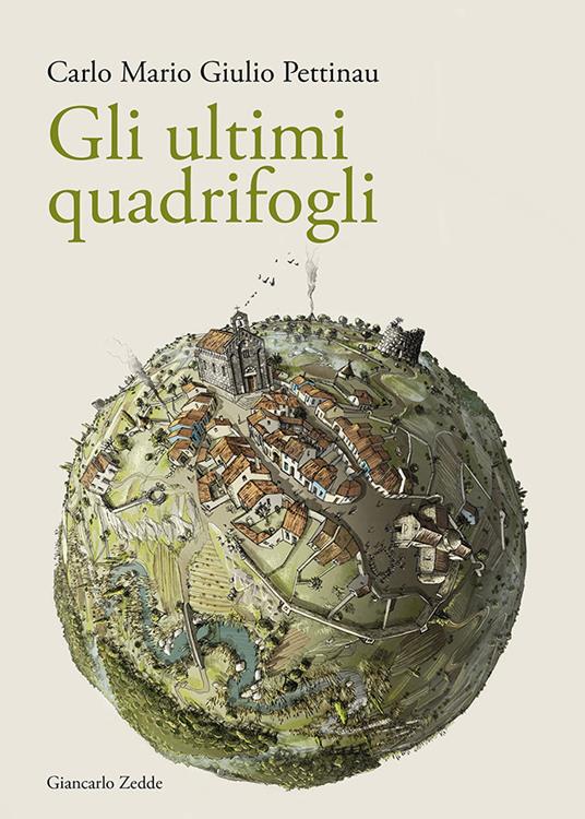 Gli ultimi quadrifogli - Carlo Mario Giulio Pettinau - copertina