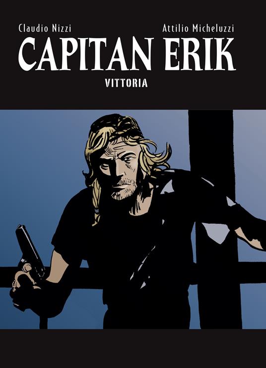 Capitan Erik. Vol. 4: Vittoria. - Claudio Nizzi - copertina