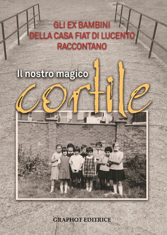Il nostro magico cortile - copertina