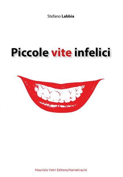 Piccole vite infelici - Stefano Labbia - copertina