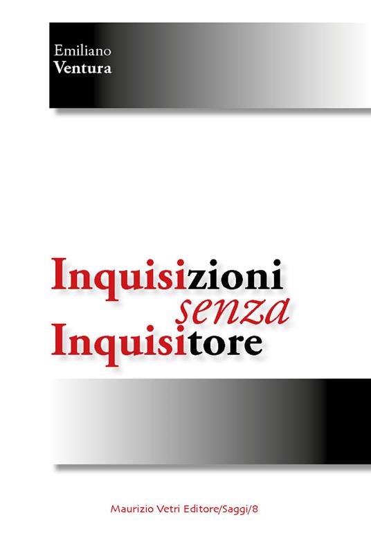 Inquisizioni senza inquisitori - Emiliano Ventura - copertina
