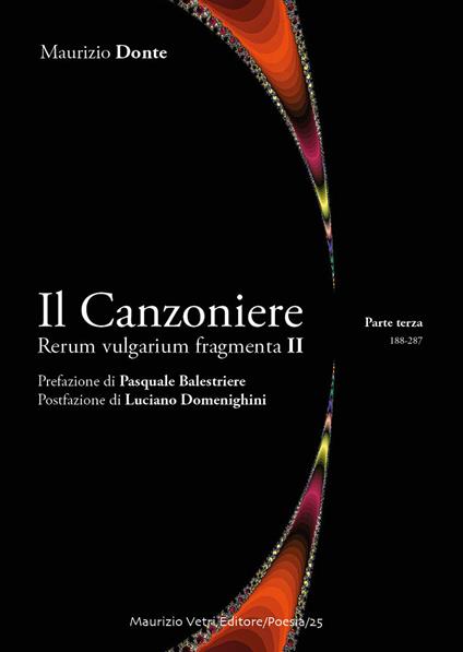 Il canzoniere. Rerum vulgarium fragmenta II. Vol. 3 - Maurizio Donte - copertina