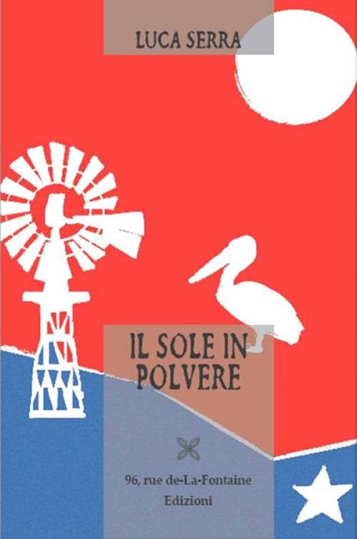 Il sole in polvere - Luca Serra - copertina