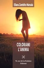 Colorami l'anima