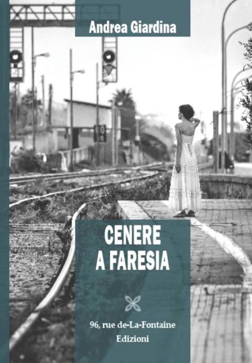 Cenere a Faresia - Andrea Giardina - copertina