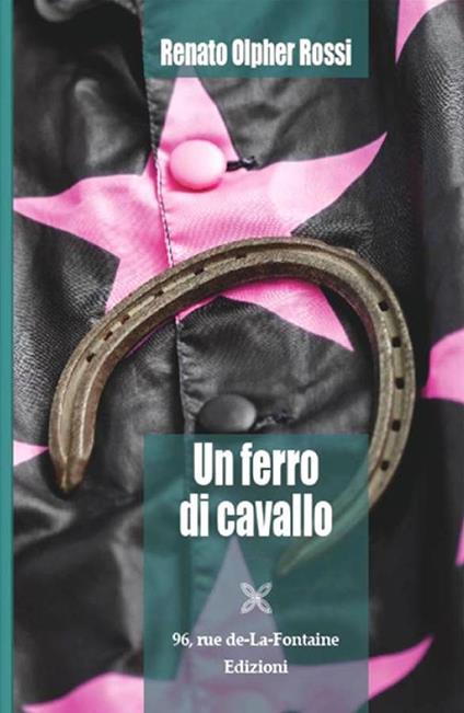 Un ferro di cavallo - Renato Olpher Rossi - copertina